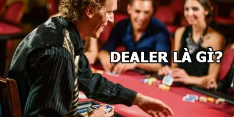 Dealer là gì? Dealer trong game bài đổi thưởng có gì đặc biệt?